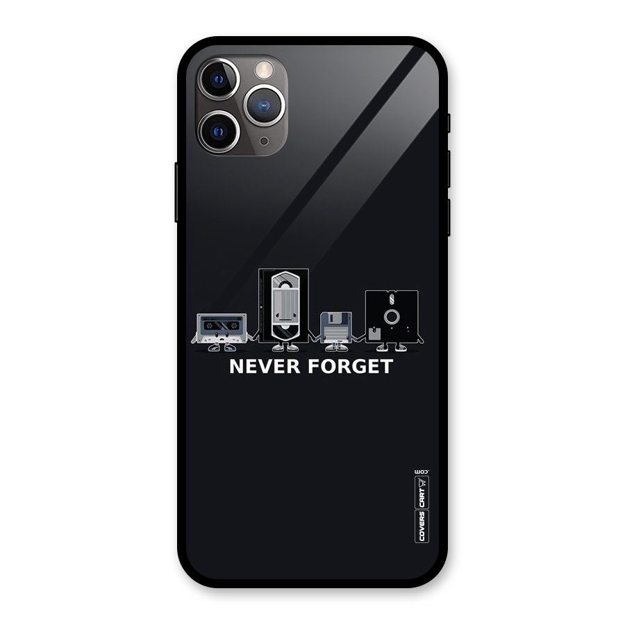Never Forget Glass Back Case for iPhone 11 Pro Max