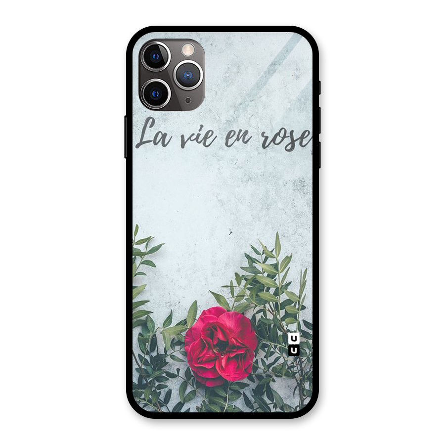 Rose Life Glass Back Case for iPhone 11 Pro Max