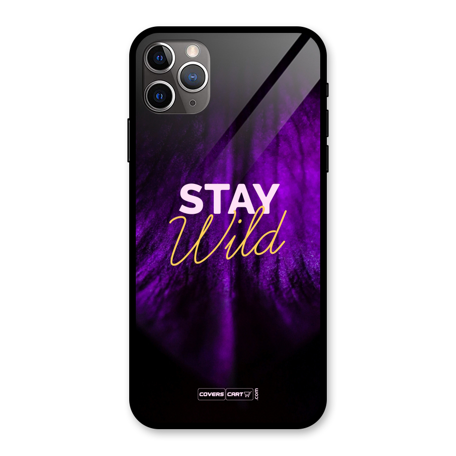 Stay Wild Glass Back Case for iPhone 11 Pro Max