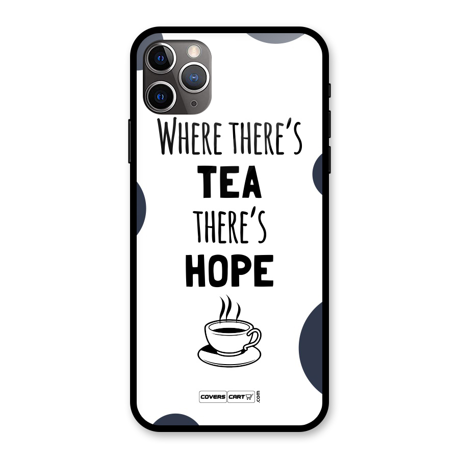 Tea Hope Glass Back Case for iPhone 11 Pro Max