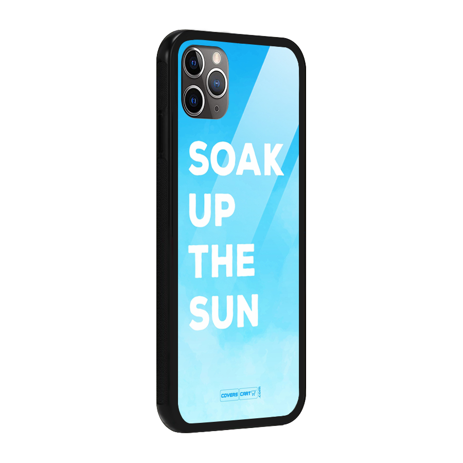 Soak Up The Sun Glass Back Case for iPhone 11 Pro Max
