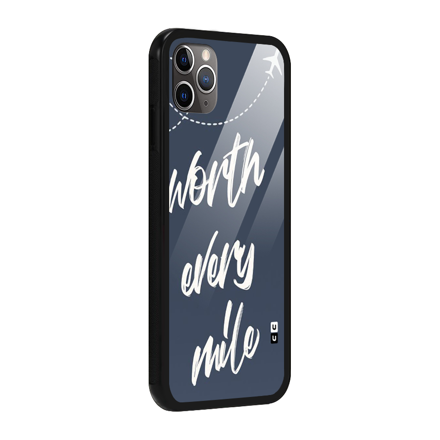 Worth Every Mile Glass Back Case for iPhone 11 Pro Max