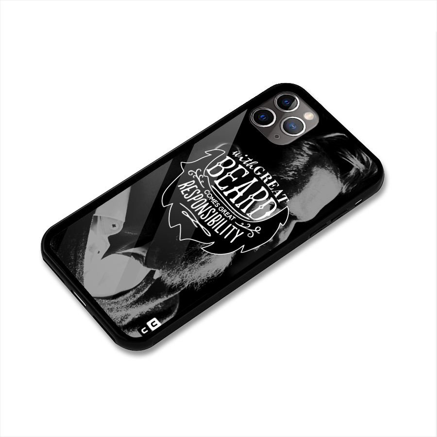 Beard Responsibility Quote Glass Back Case for iPhone 11 Pro Max