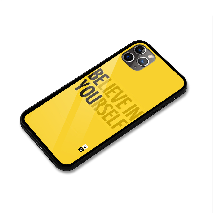 Believe Yourself Yellow Glass Back Case for iPhone 11 Pro Max