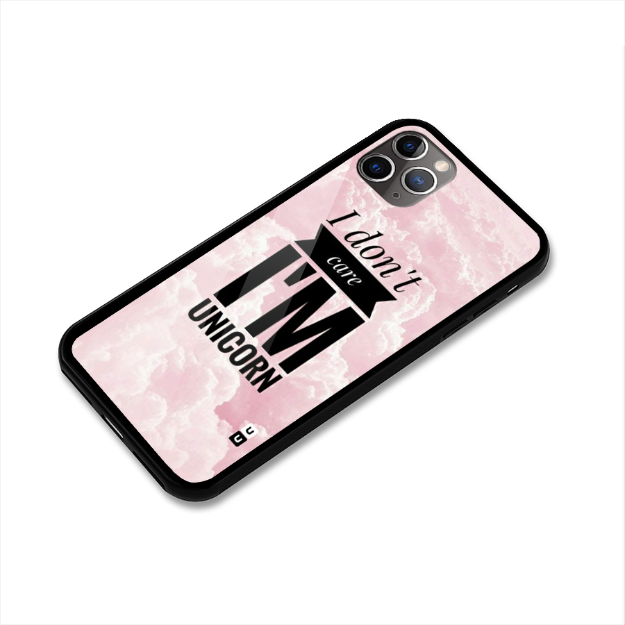 Dont Care Unicorn Glass Back Case for iPhone 11 Pro Max