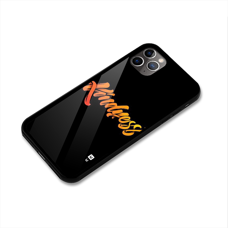Kindness Glass Back Case for iPhone 11 Pro Max