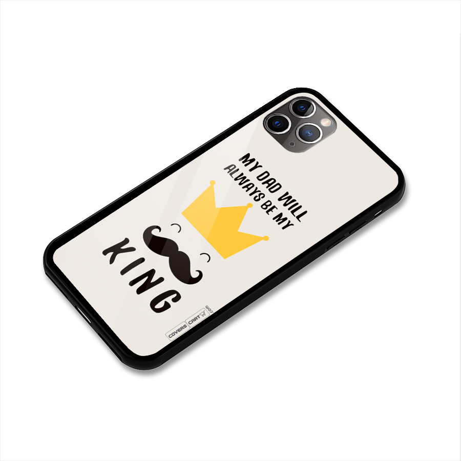 My King Dad Glass Back Case for iPhone 11 Pro Max