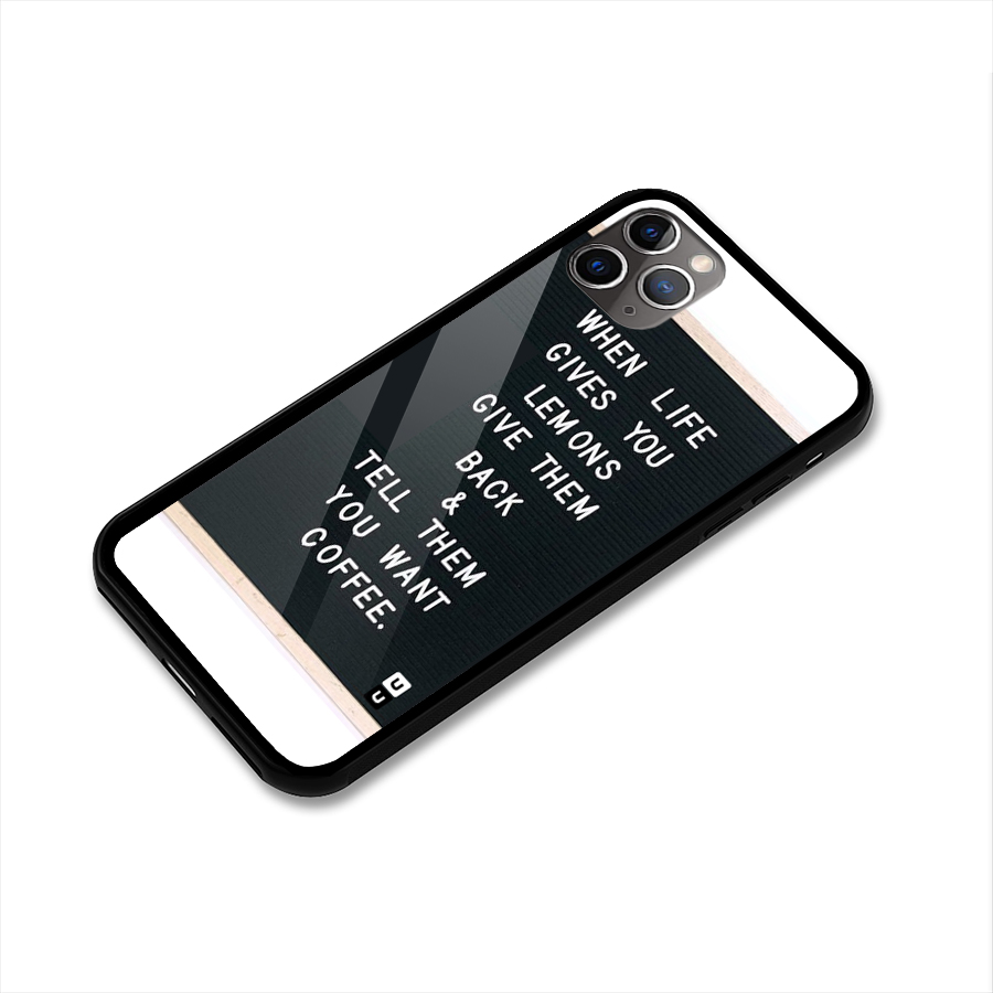 No Lemon Only Coffee Glass Back Case for iPhone 11 Pro Max