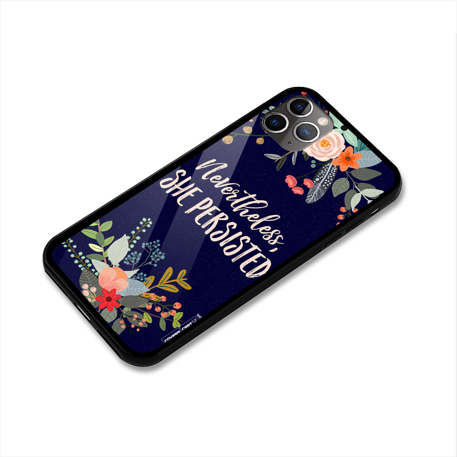 She Persisted Glass Back Case for iPhone 11 Pro Max