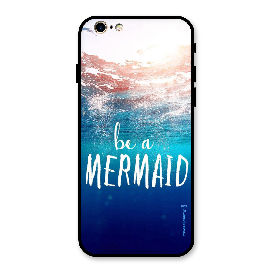 Be A Mermaid Glass Back Case for iPhone 6 6S