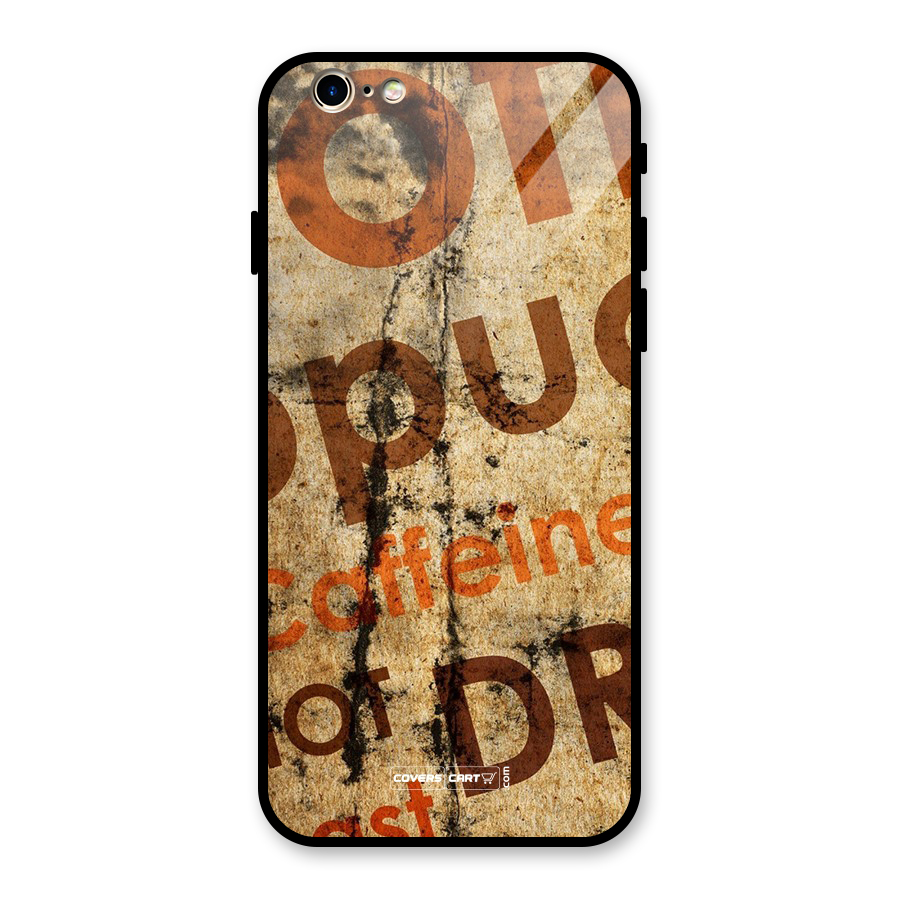 Coffee Caffeine Glass Back Case for iPhone 6 6S