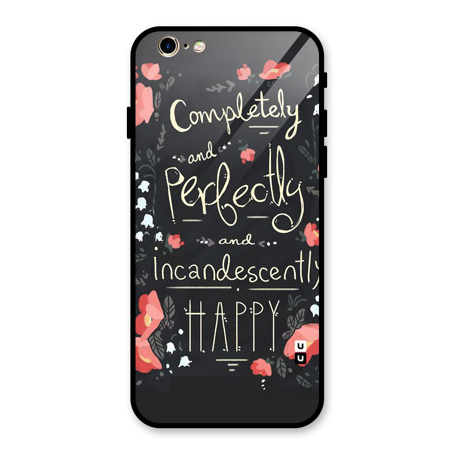 Completely Happy Glass Back Case for iPhone 6 6S