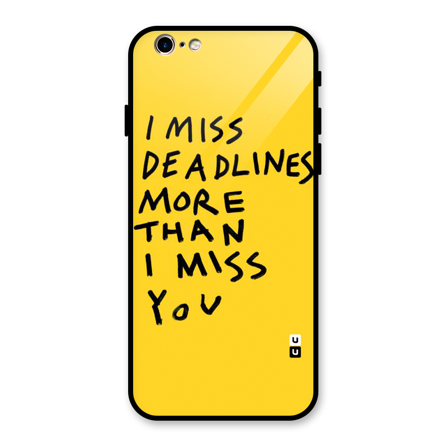 Deadlines Glass Back Case for iPhone 6 6S