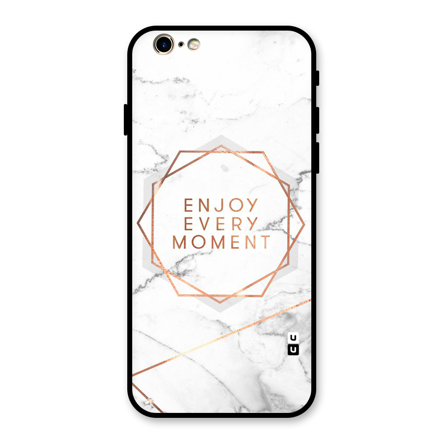 Enjoy Every Moment Glass Back Case for iPhone 6 6S
