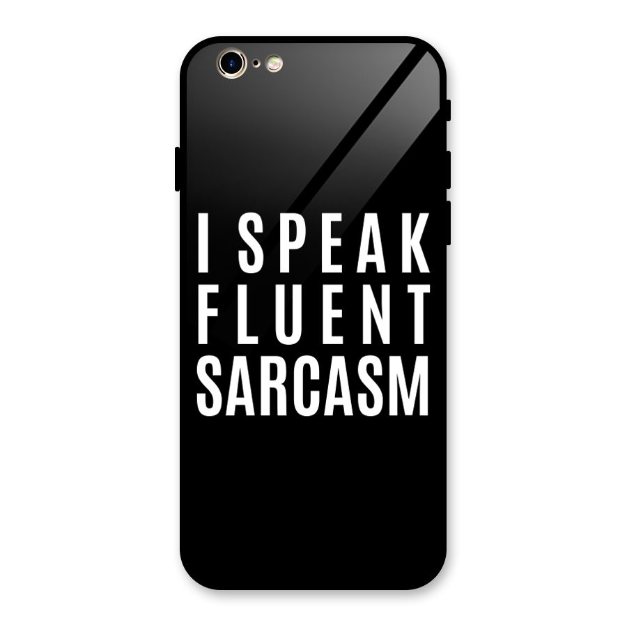 Fluent Sarcasm Glass Back Case for iPhone 6 6S