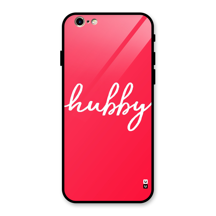 Hubby Glass Back Case for iPhone 6 6S
