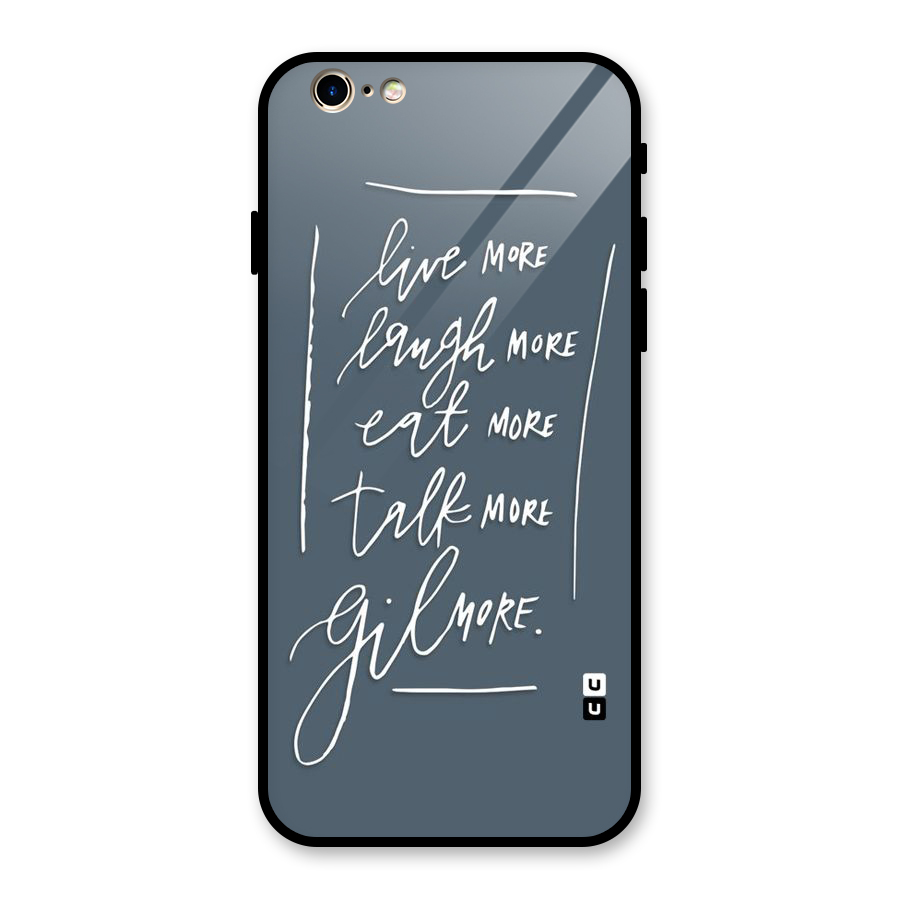 Live Laugh More Glass Back Case for iPhone 6 6S