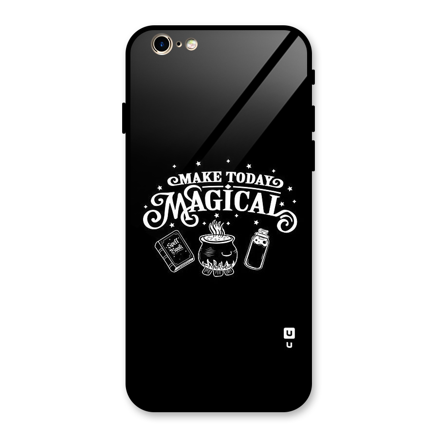Make Today Magical Glass Back Case for iPhone 6 6S