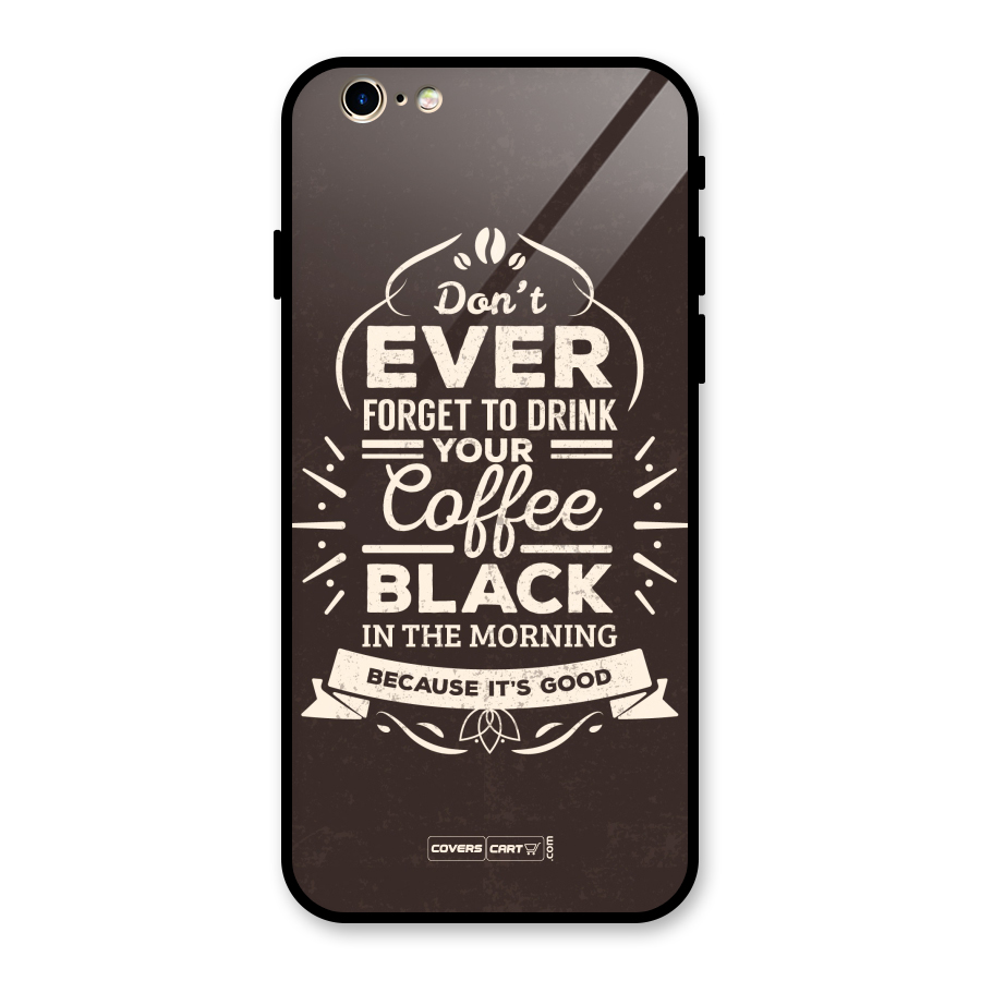Morning Coffee Love Glass Back Case for iPhone 6 6S