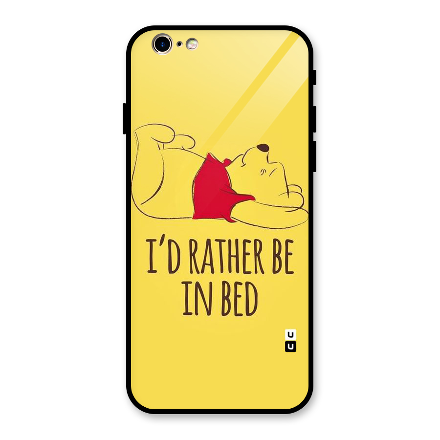 Rather Be In Bed Glass Back Case for iPhone 6 6S