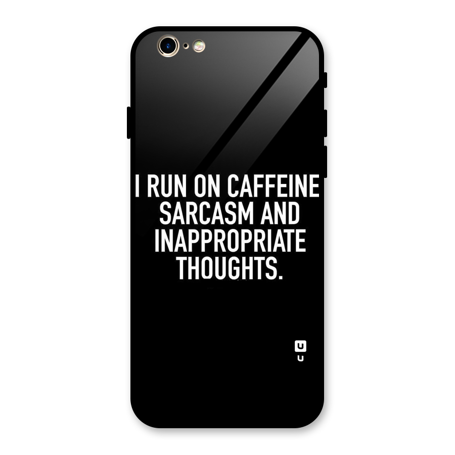 Sarcasm And Caffeine Glass Back Case for iPhone 6 6S