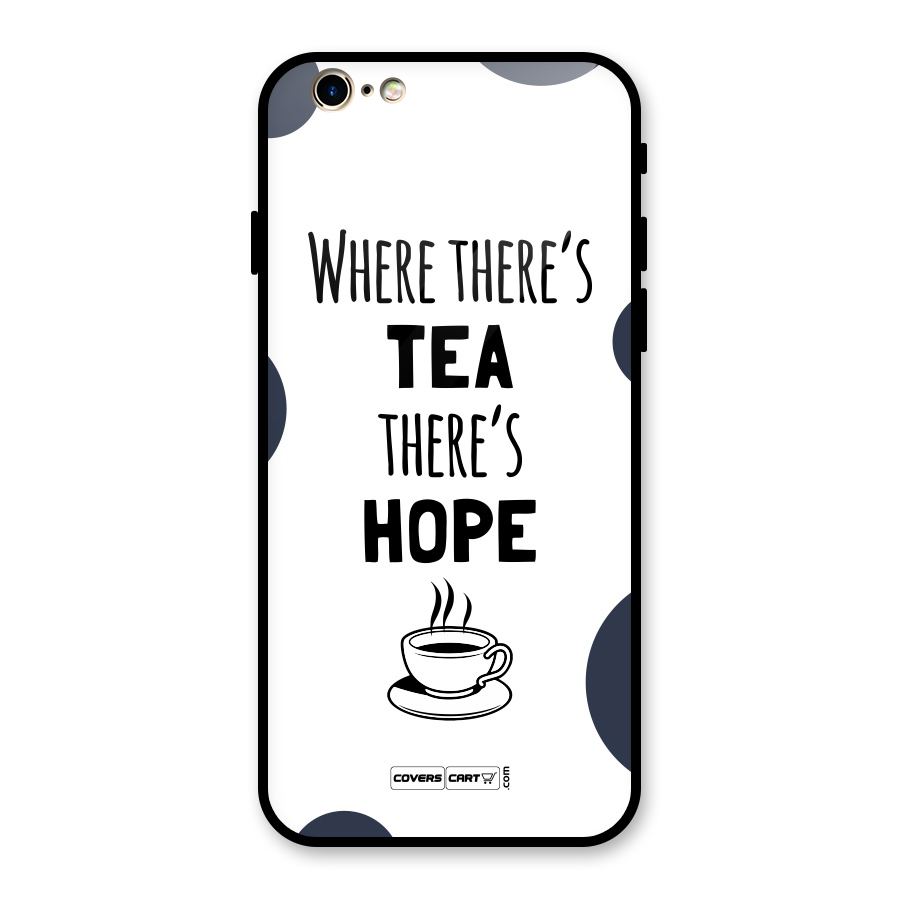 Tea Hope Glass Back Case for iPhone 6 6S