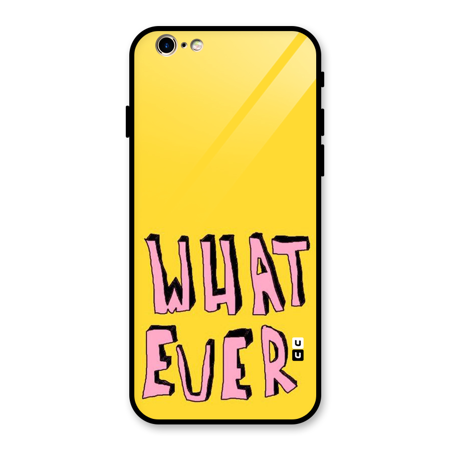 Whatever Yellow Glass Back Case for iPhone 6 6S