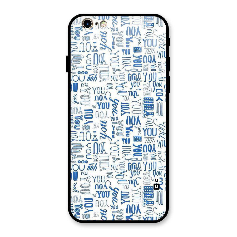 You Pattern Glass Back Case for iPhone 6 6S