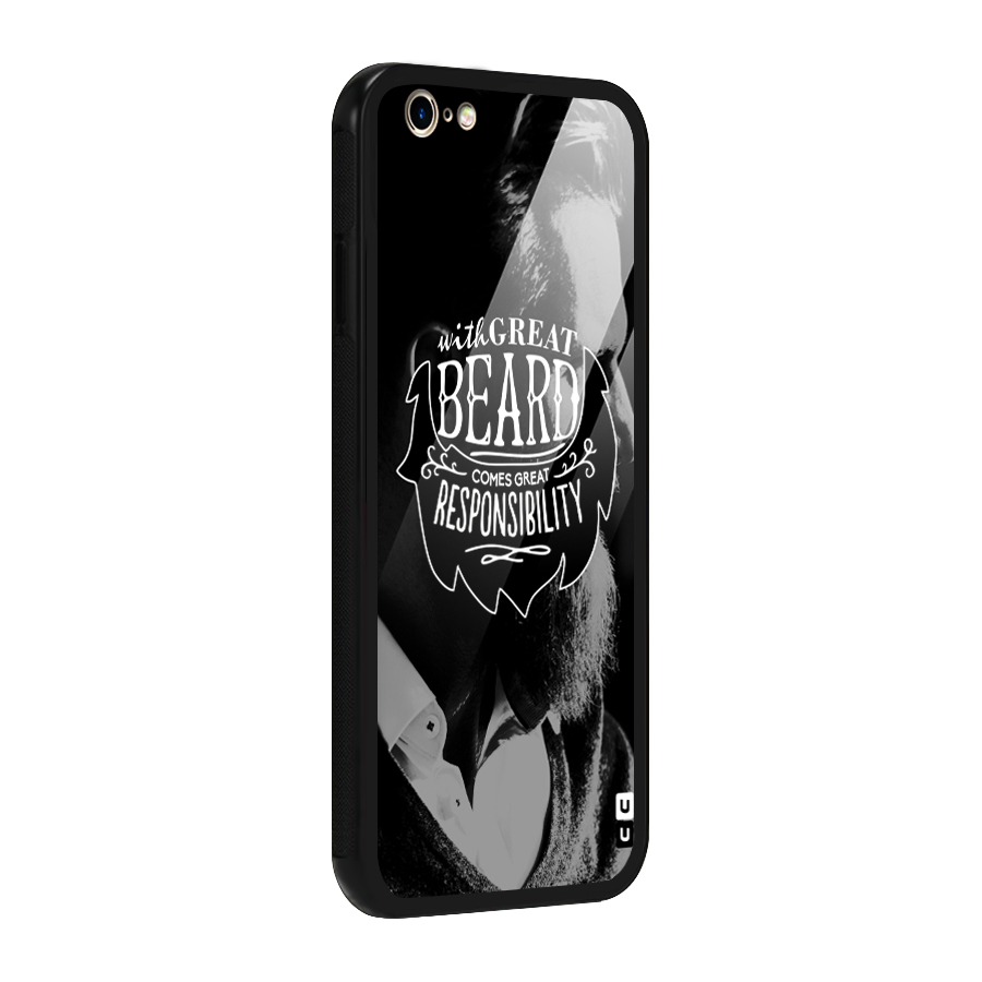 Beard Responsibility Quote Glass Back Case for iPhone 6 6S