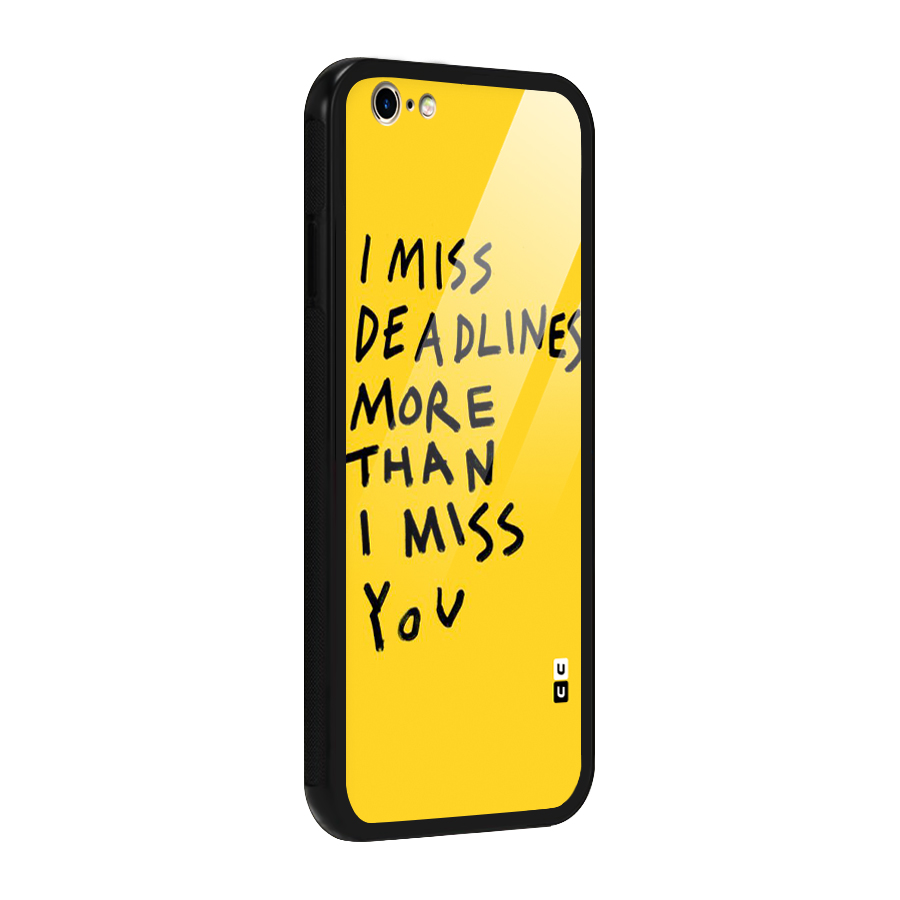 Deadlines Glass Back Case for iPhone 6 6S