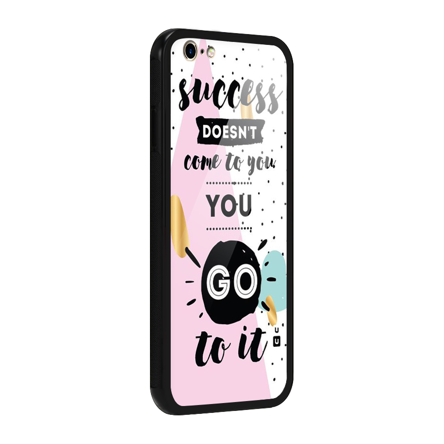 Go To Success Glass Back Case for iPhone 6 6S