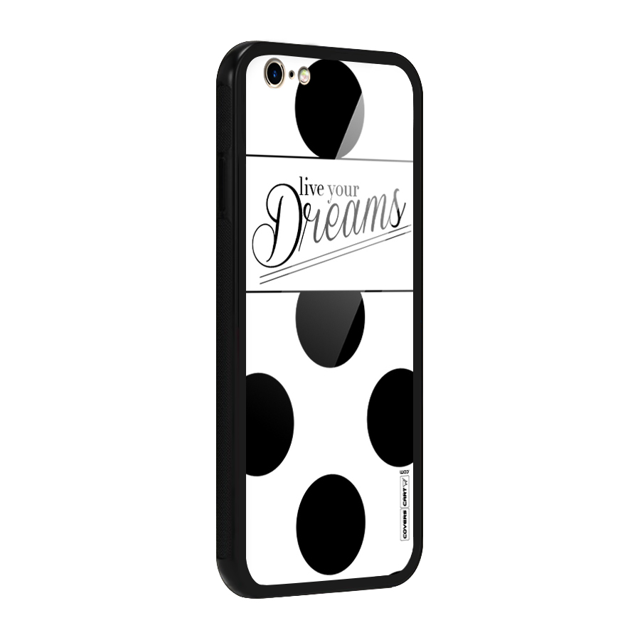 Live Your Dreams Glass Back Case for iPhone 6 6S