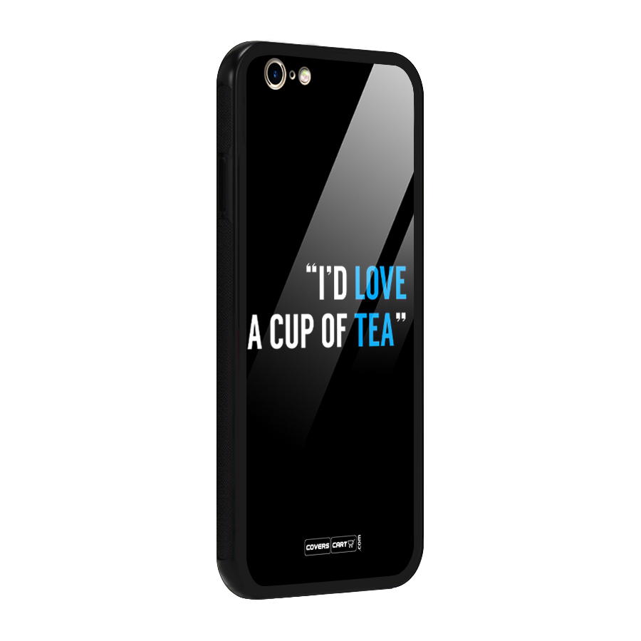 Love Tea Glass Back Case for iPhone 6 6S