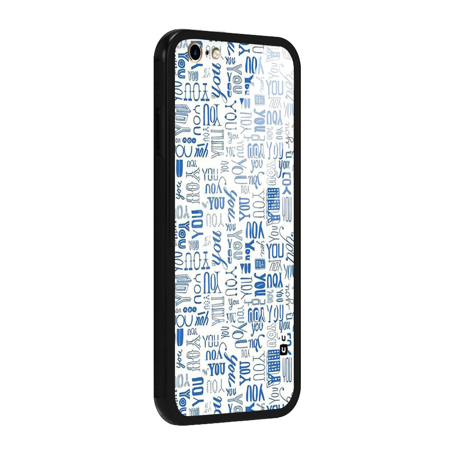 You Pattern Glass Back Case for iPhone 6 6S