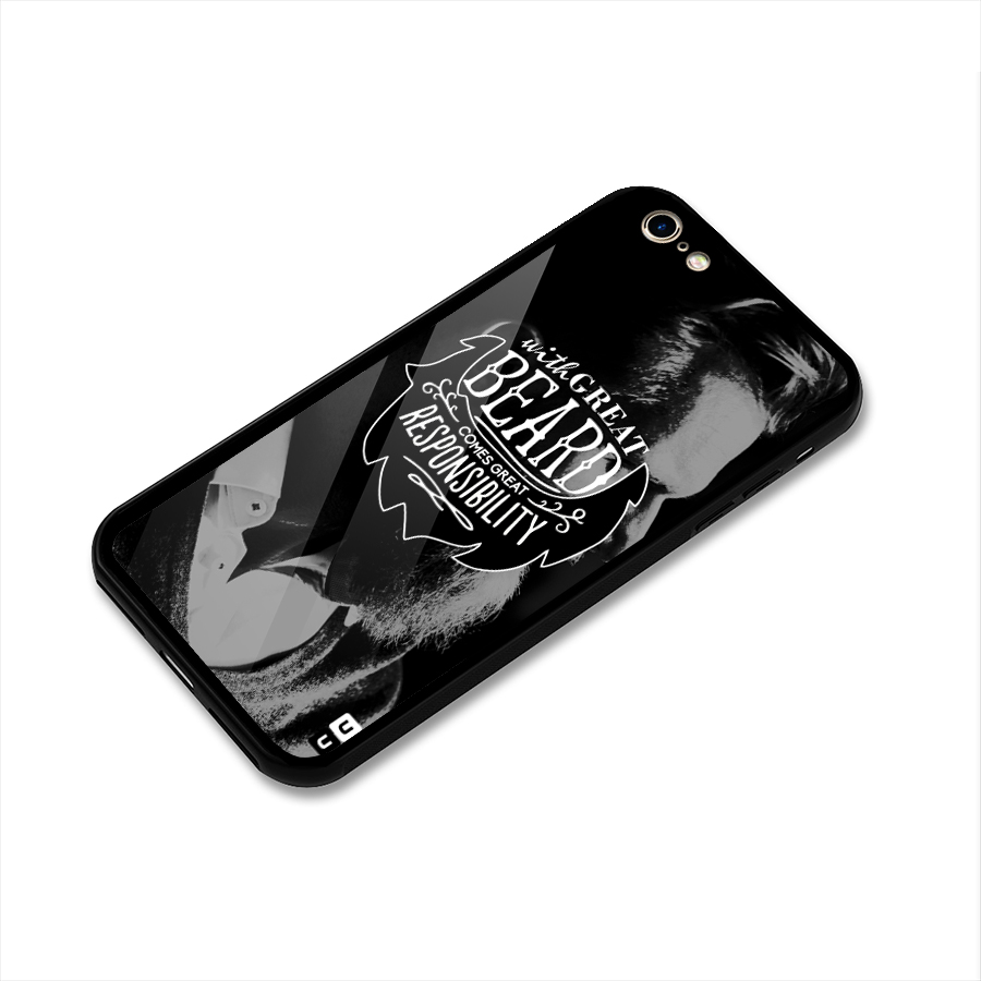 Beard Responsibility Quote Glass Back Case for iPhone 6 6S