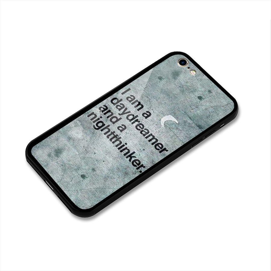 Day Dreamer Night Thinker Glass Back Case for iPhone 6 6S