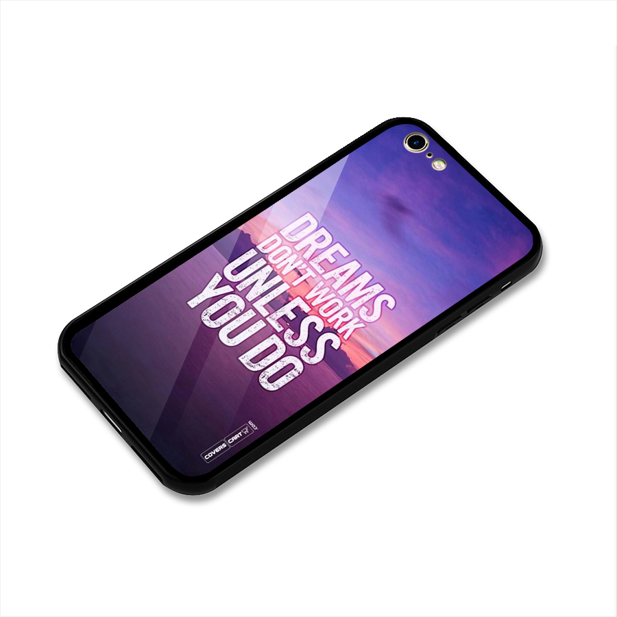 Dreams Work Glass Back Case for iPhone 6 6S
