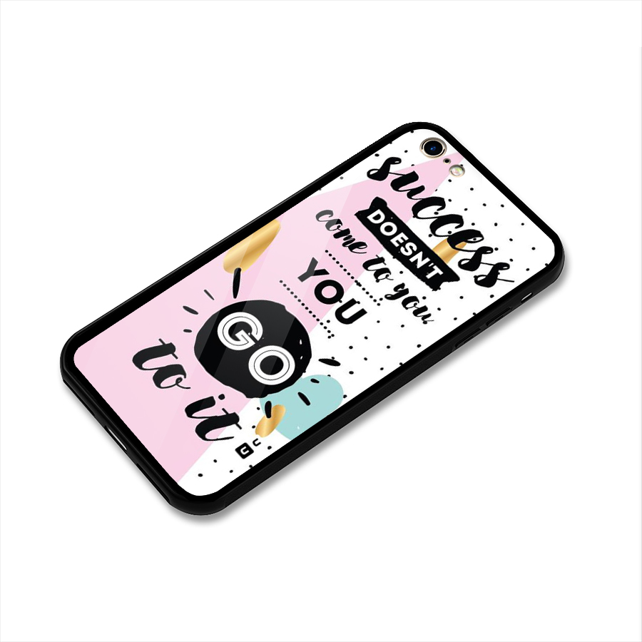 Go To Success Glass Back Case for iPhone 6 6S