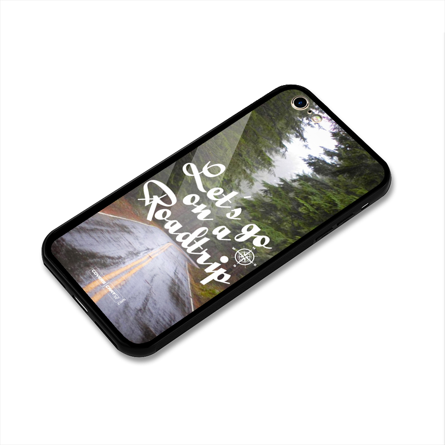 Lets go on a Roadtrip Glass Back Case for iPhone 6 6S
