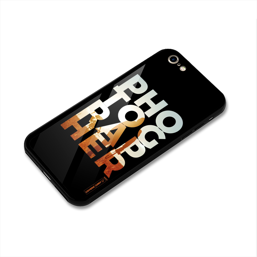 Photographer Typography Glass Back Case for iPhone 6 6S