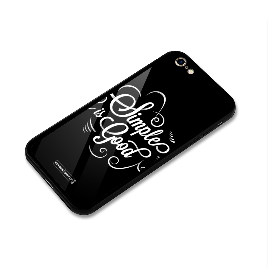 Simple is Good Glass Back Case for iPhone 6 6S