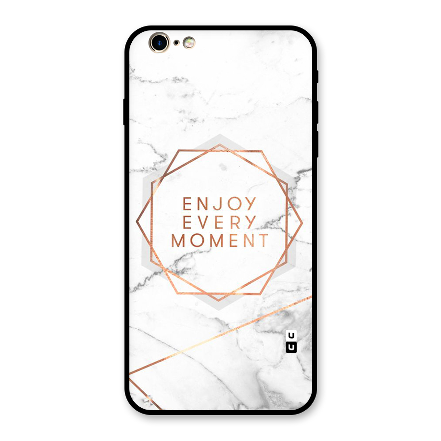 Enjoy Every Moment Glass Back Case for iPhone 6 Plus 6S Plus