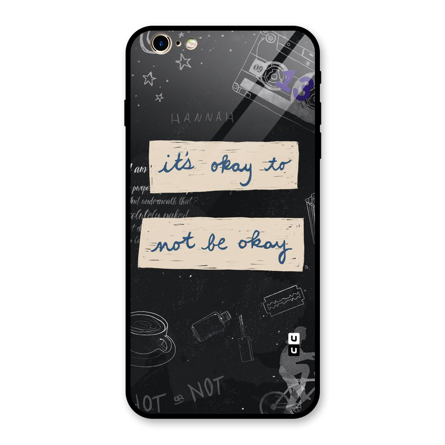 Its Okay Glass Back Case for iPhone 6 Plus 6S Plus