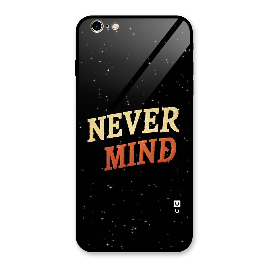 Never Mind Design Glass Back Case for iPhone 6 Plus 6S Plus