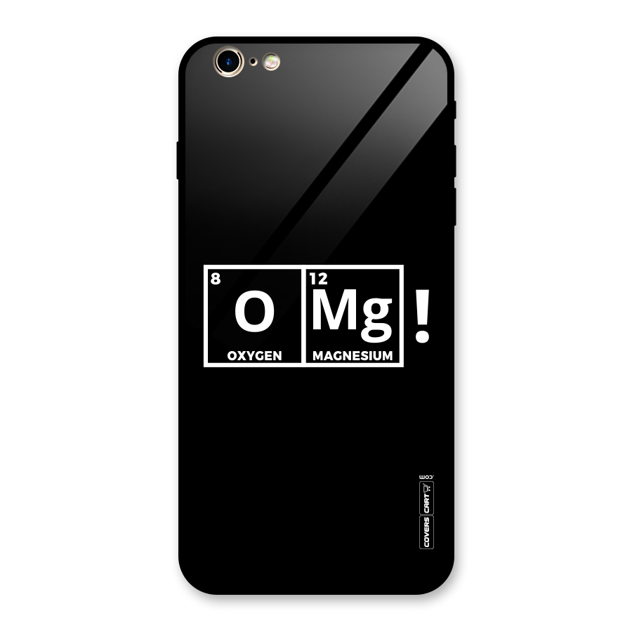 OMG Chemistry Pun Glass Back Case for iPhone 6 Plus 6S Plus