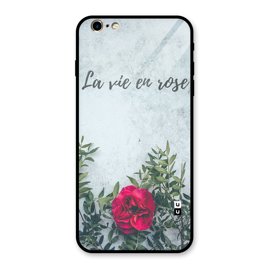 Rose Life Glass Back Case for iPhone 6 Plus 6S Plus