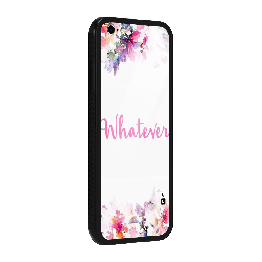 Flower Whatever Glass Back Case for iPhone 6 Plus 6S Plus