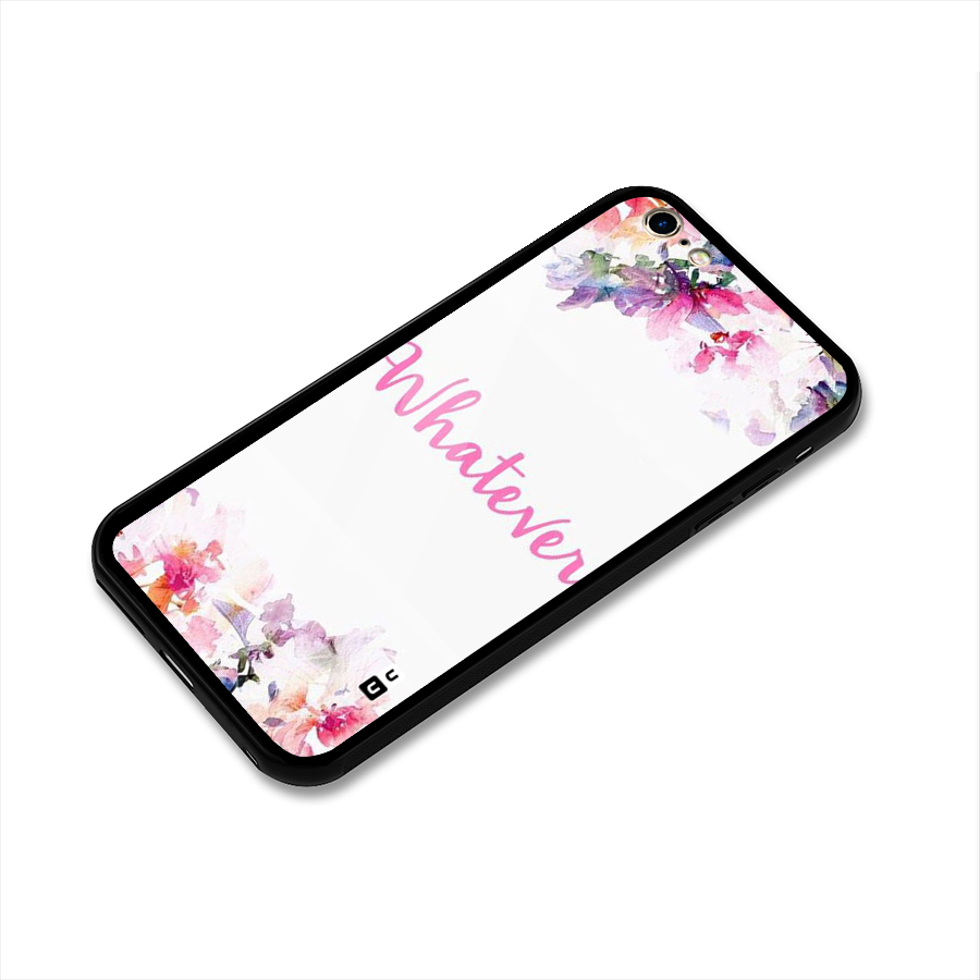 Flower Whatever Glass Back Case for iPhone 6 Plus 6S Plus