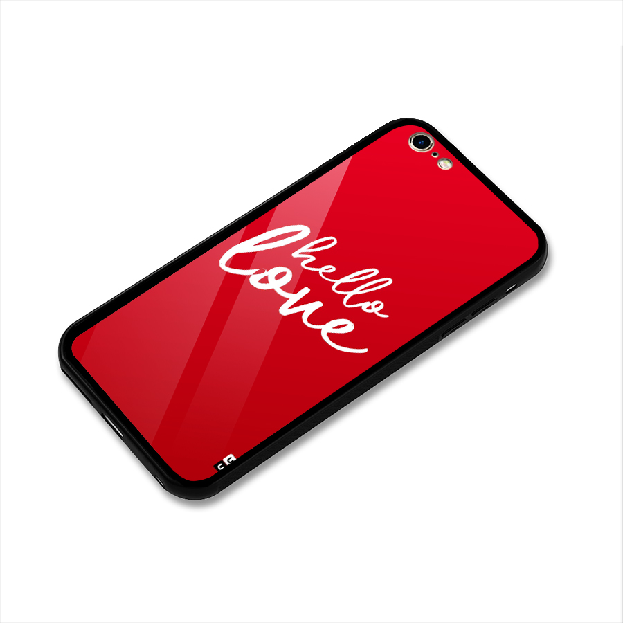 Hello Love Glass Back Case for iPhone 6 Plus 6S Plus