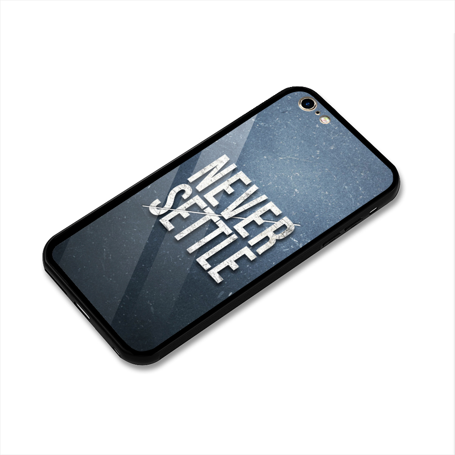 Never Settle Glass Back Case for iPhone 6 Plus 6S Plus